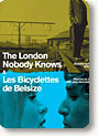 London Nobody Knows / Les Bicyclettes De Belsize