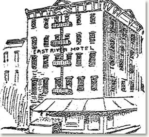 Das "East River Hotel" 