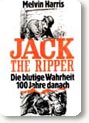 Jack the Ripper, die blutige Wahrheit 100 Jahre danach